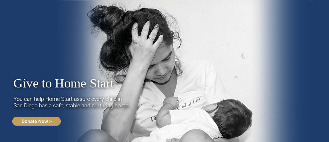 Help Home Start assure every child in San Diego has a safe, stable and nurturing home.